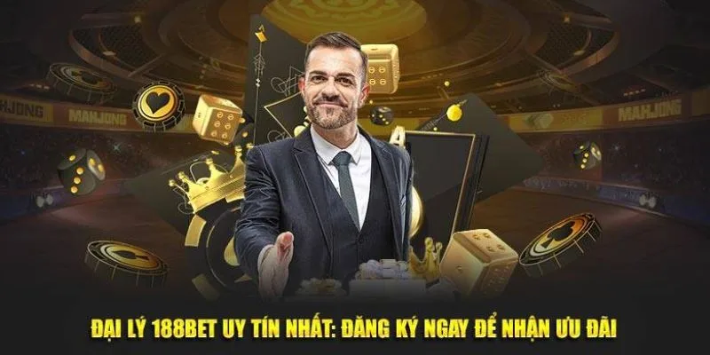 Các bước thật sự đơn giản để trở thành đại lý 188bet