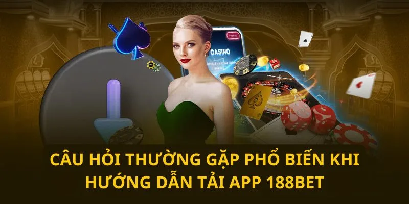 Thao tác đơn giản cần biết để tải app 188bet cho máy iOS