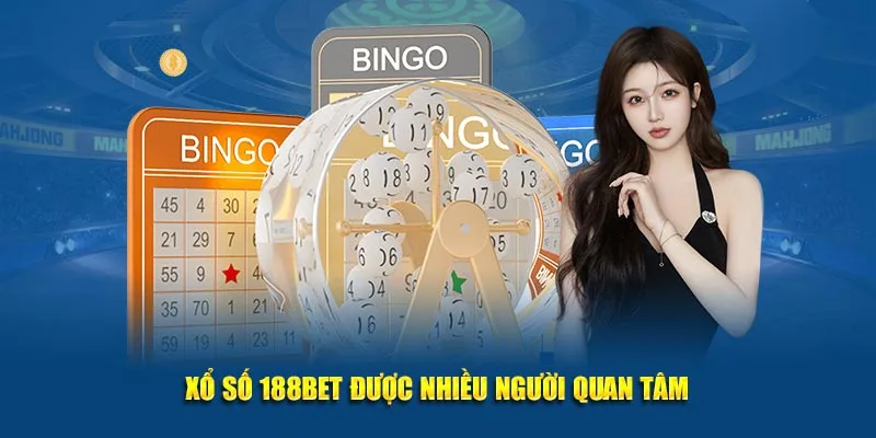 Hòa mình vào xổ số 188bet nhanh chóng với vài cước cơ bản
